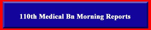110th Medical Battalion Morning Reports