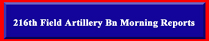 216th Field Artillery Bn Morning Reports