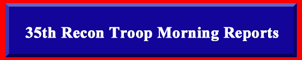 35th Recon Morning Reports