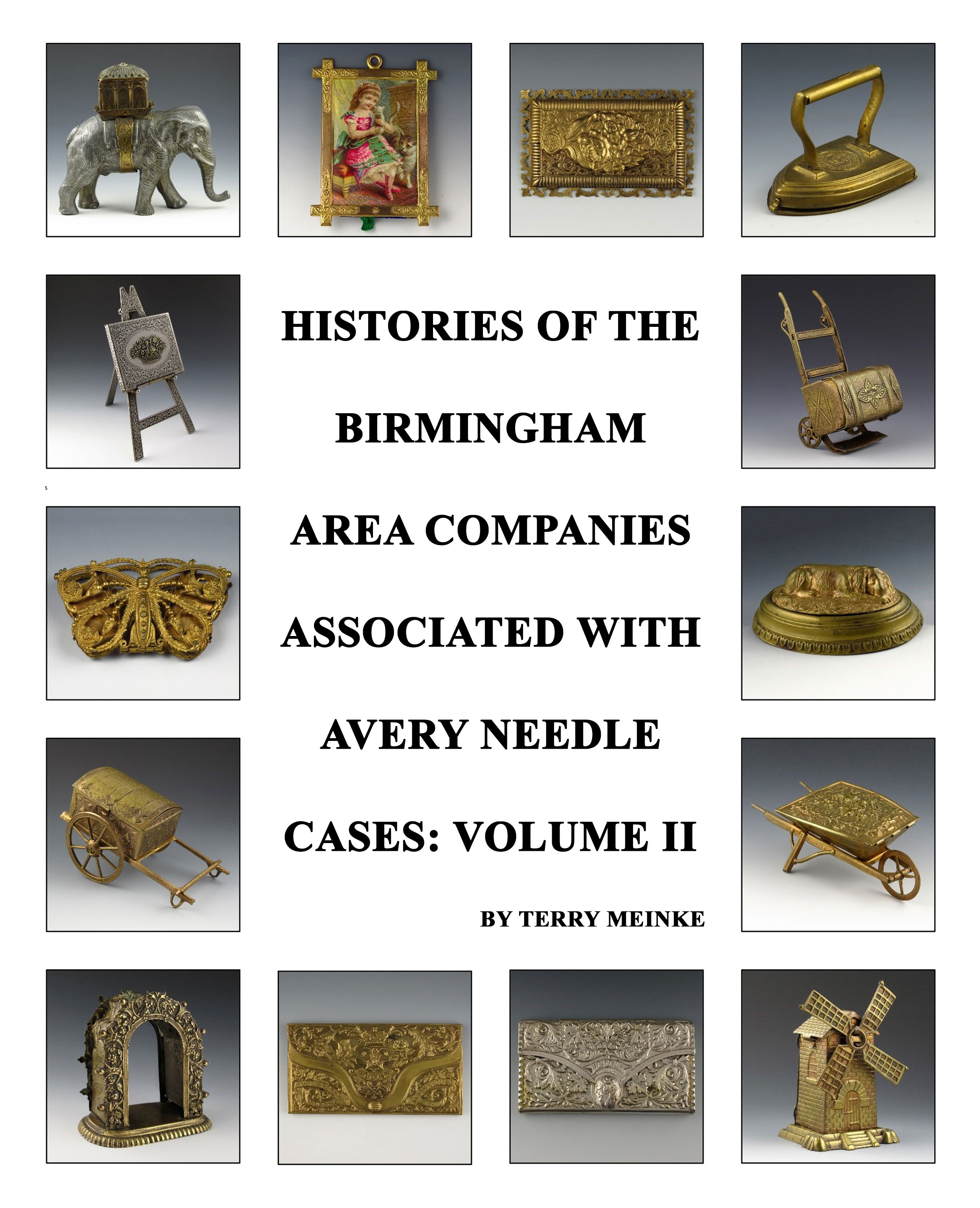 Histories of the Birmingham Area Companies Associated with Avery Needle Cases